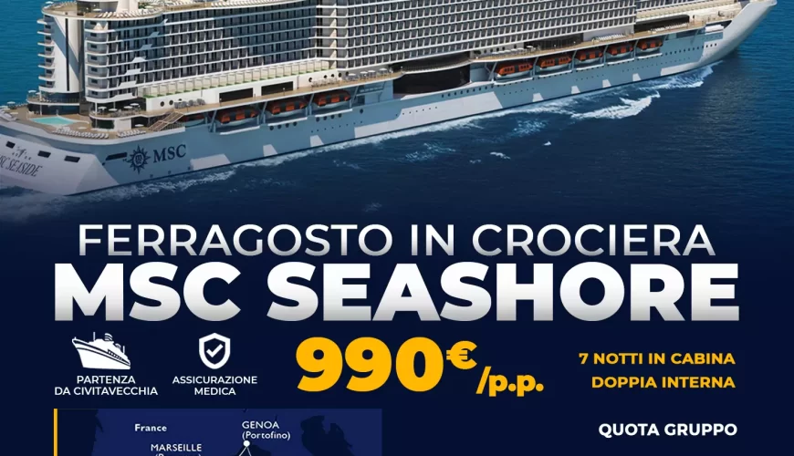 Crociera MSC Seashore a Ferragosto 2023